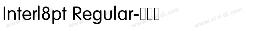 Interl8pt Regular字体转换 Interl8pt Regular字体转换